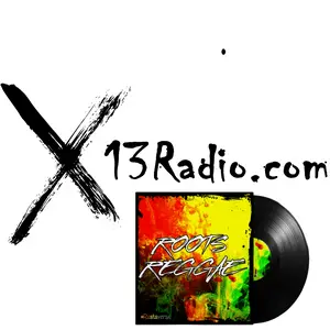 X13 Radio - Roots Reggae Music HD